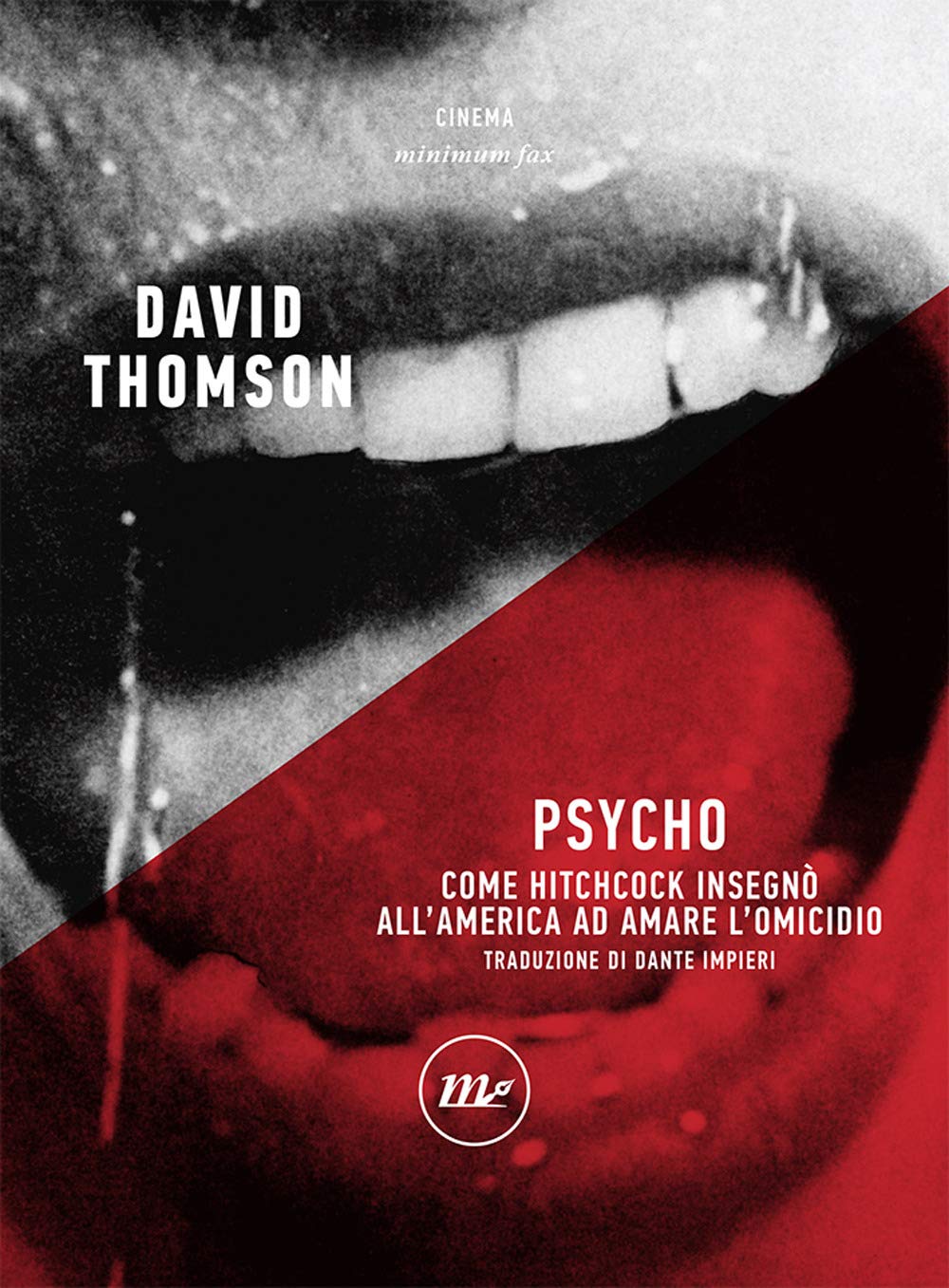 Psycho. Come Hitchcock insegnò all'America ad amare l'omicidio book