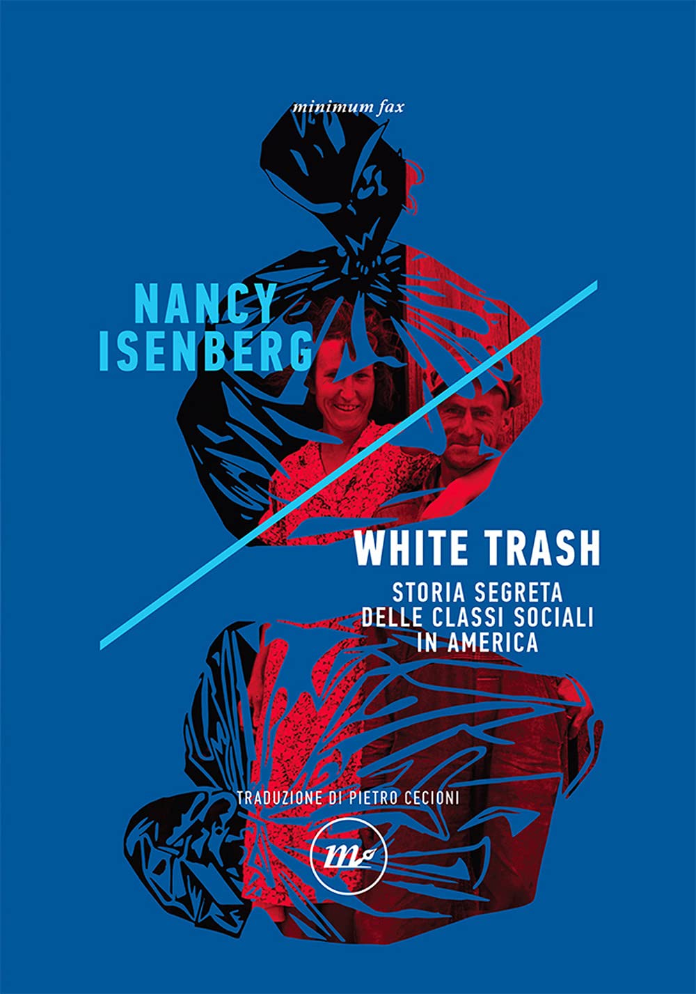White trash. Storia segreta delle classi sociali in America Books