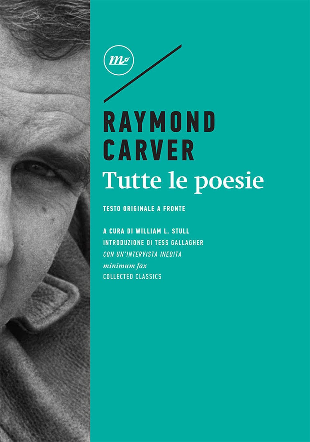 Tutte le poesie. Testo inglese a fronte (Minimum classics) Poetry