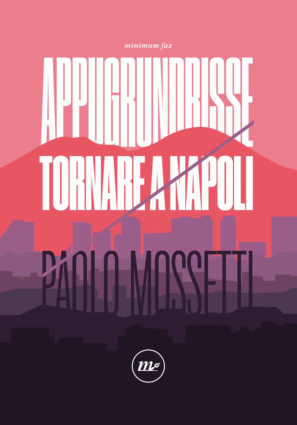 Appugrundrisse. Tornare a Napoli (Indi) Books