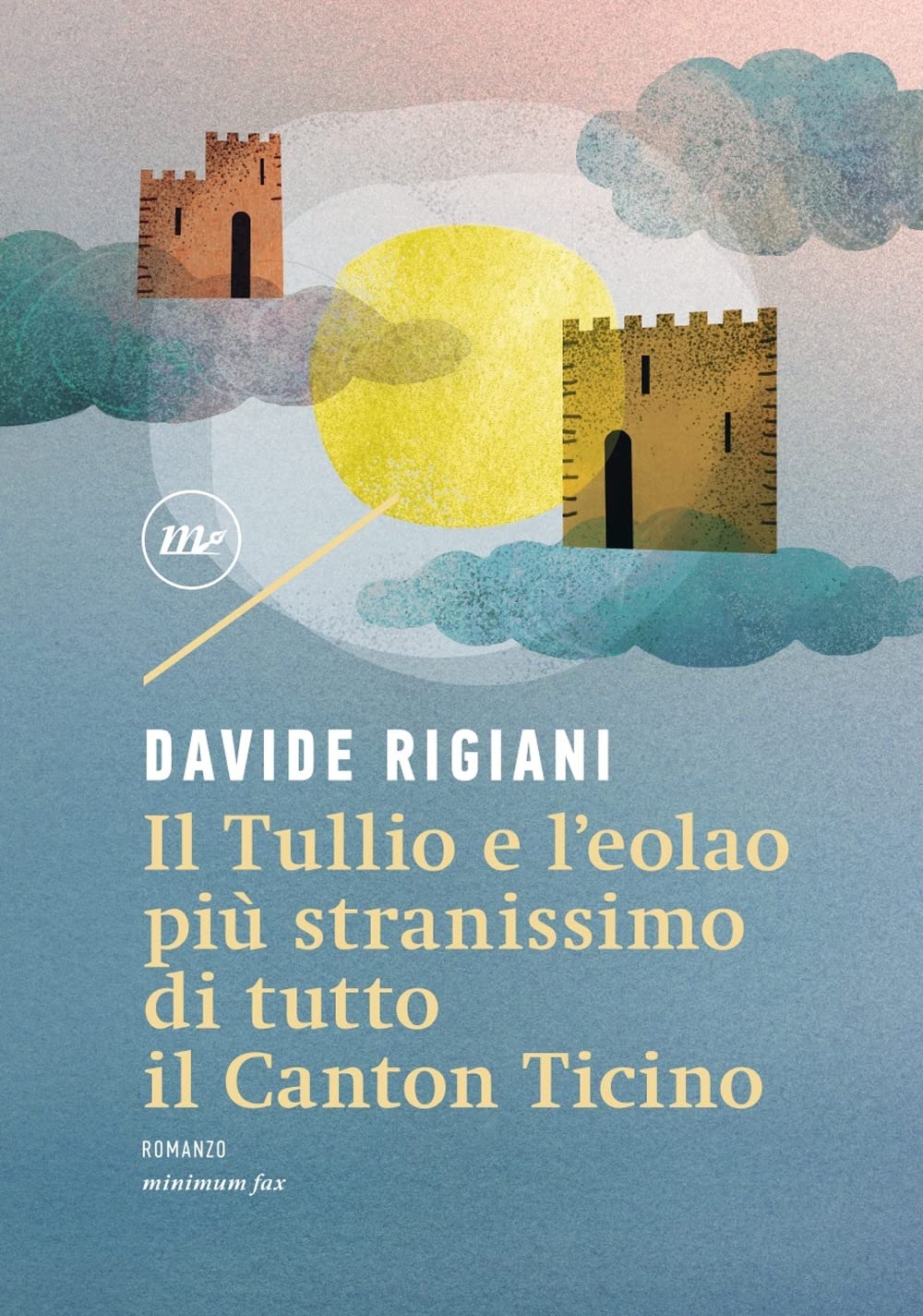 Il Tullio e l'eolao più stranissimo di tutto il Canton Ticino (Nichel) Contemporary literature