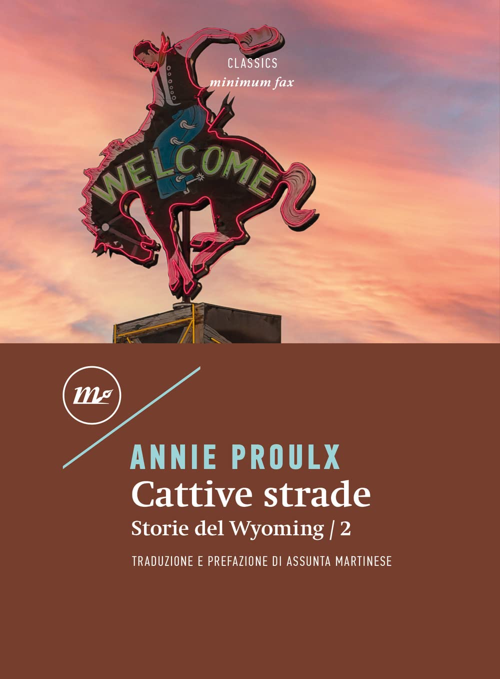 Cattive strade. Storie del Wyoming (Vol. 2) book