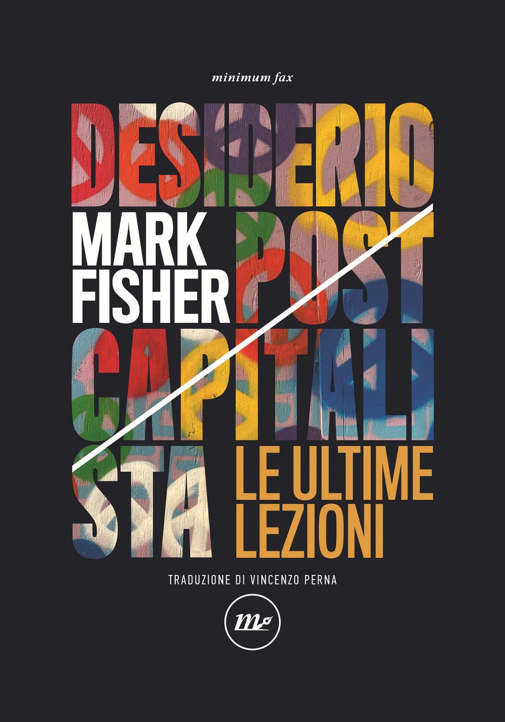 Desiderio postcapitalista. Le ultime lezioni book