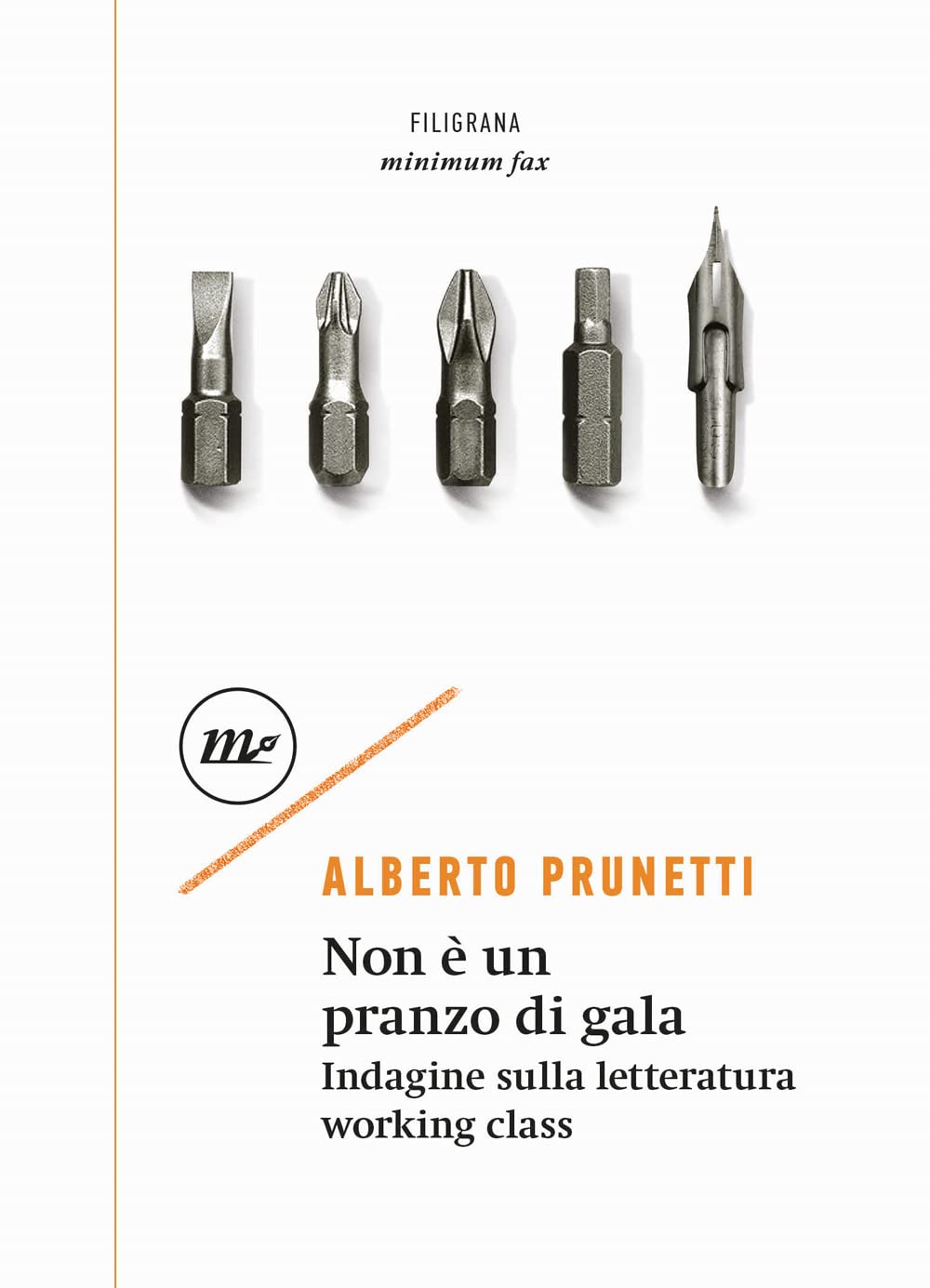 Non è un pranzo di gala. Indagine sulla letteratura working class Books