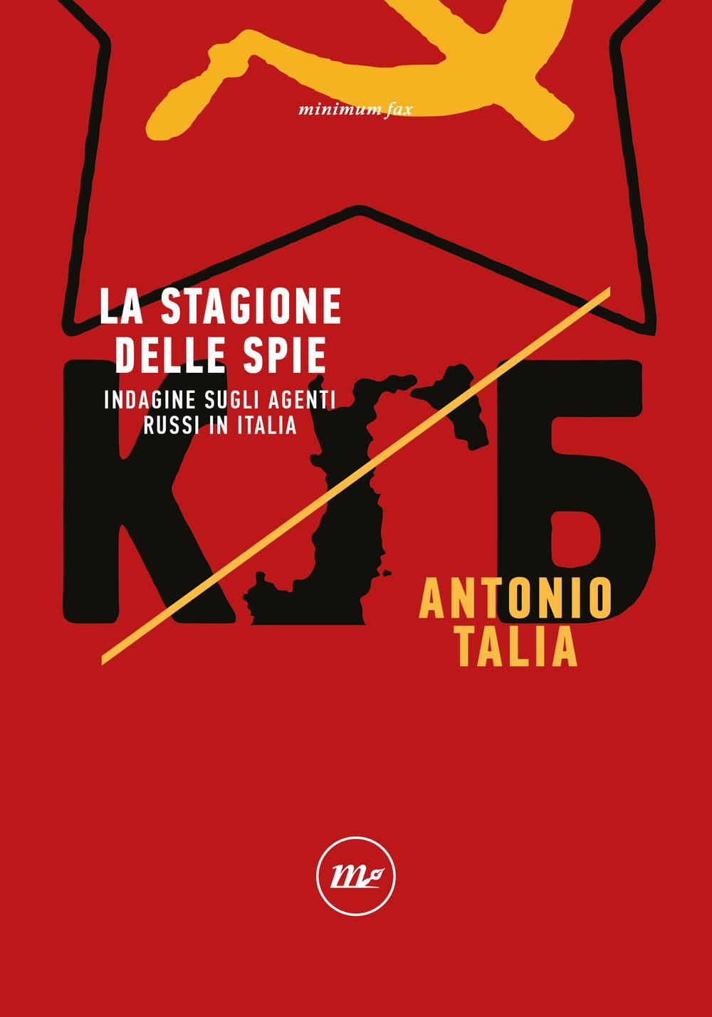 La stagione delle spie. Indagine sugli agenti russi in Italia book