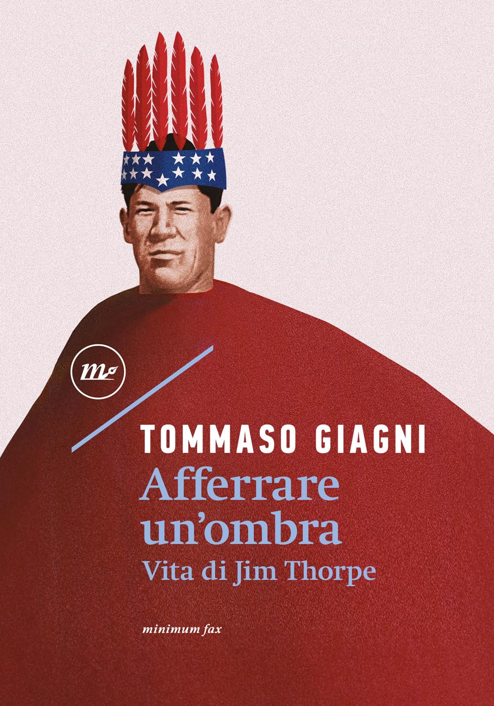 Afferrare un'ombra. Vita di Jim Thorpe book
