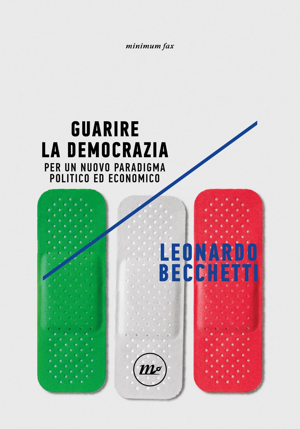 Guarire la democrazia. Per un nuovo paradigma politico ed economico Books