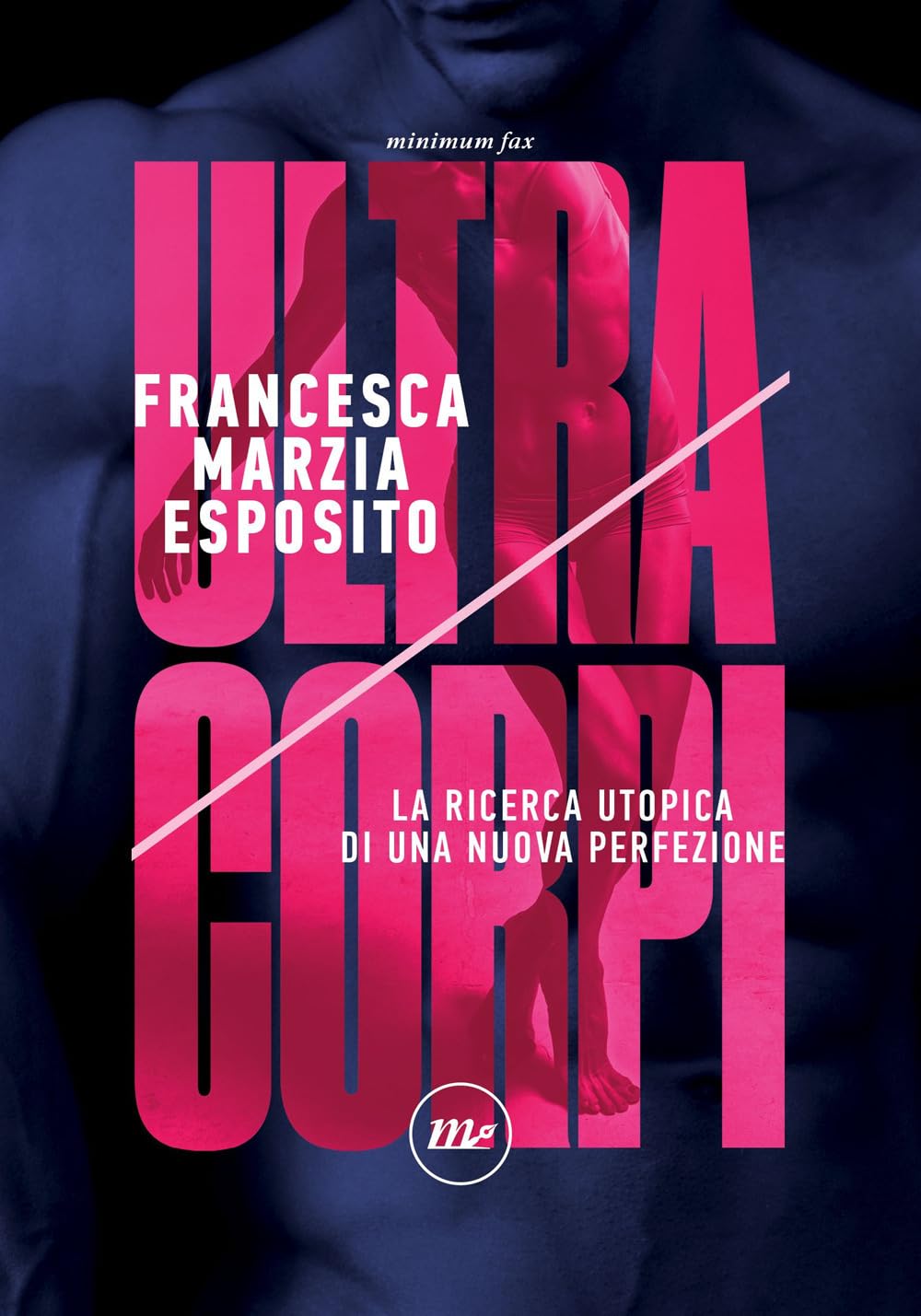 Ultracorpi. La ricerca utopica di una nuova perfezione Books