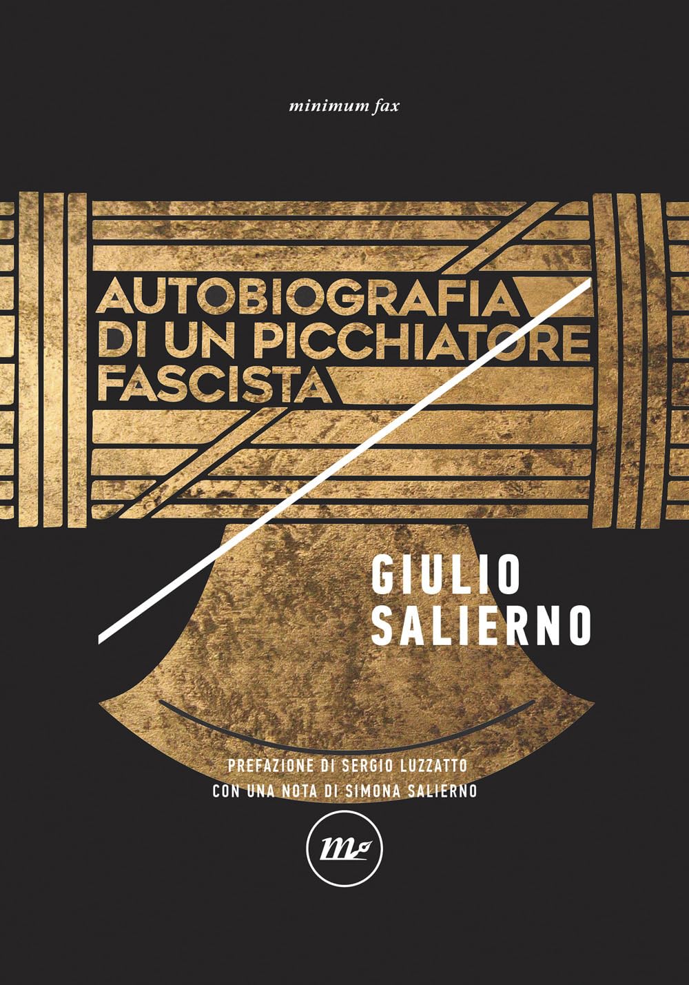 Autobiografia di un picchiatore fascista. Nuova ediz. book