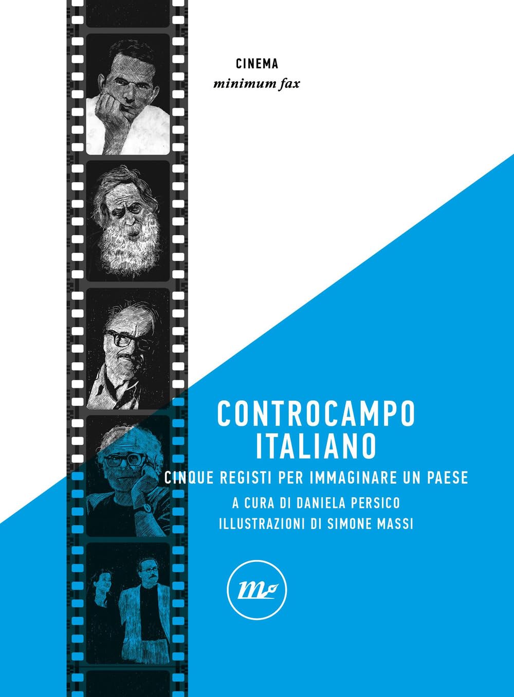 Controcampo italiano. Cinque registi per immaginare un paese. Ediz. illustrata book