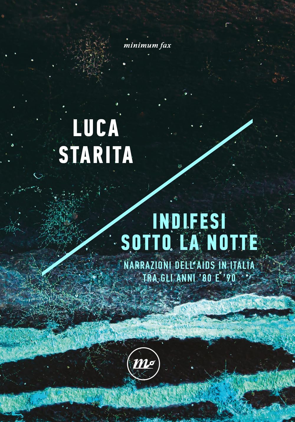 Indifesi sotto la notte. Narrazioni dell'Aids in Italia tra gli anni '80 e '90 book