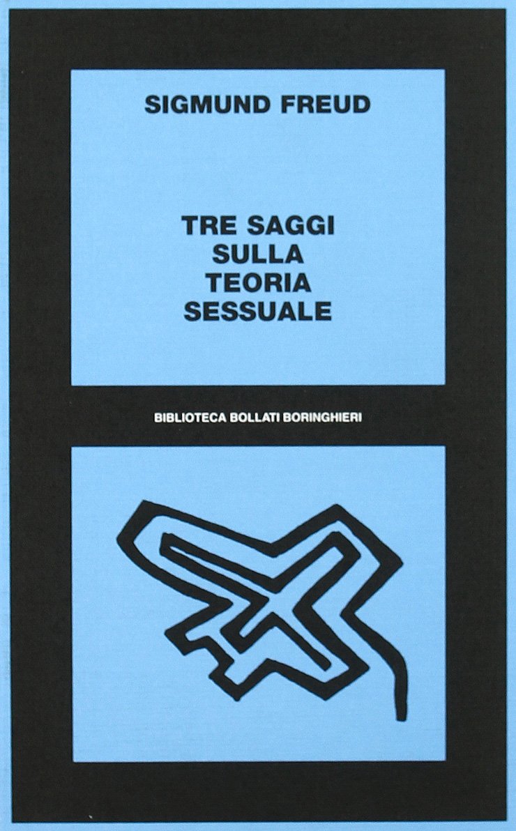 Tre saggi sulla teoria sessuale. Al di là del principio del piacere Medicine