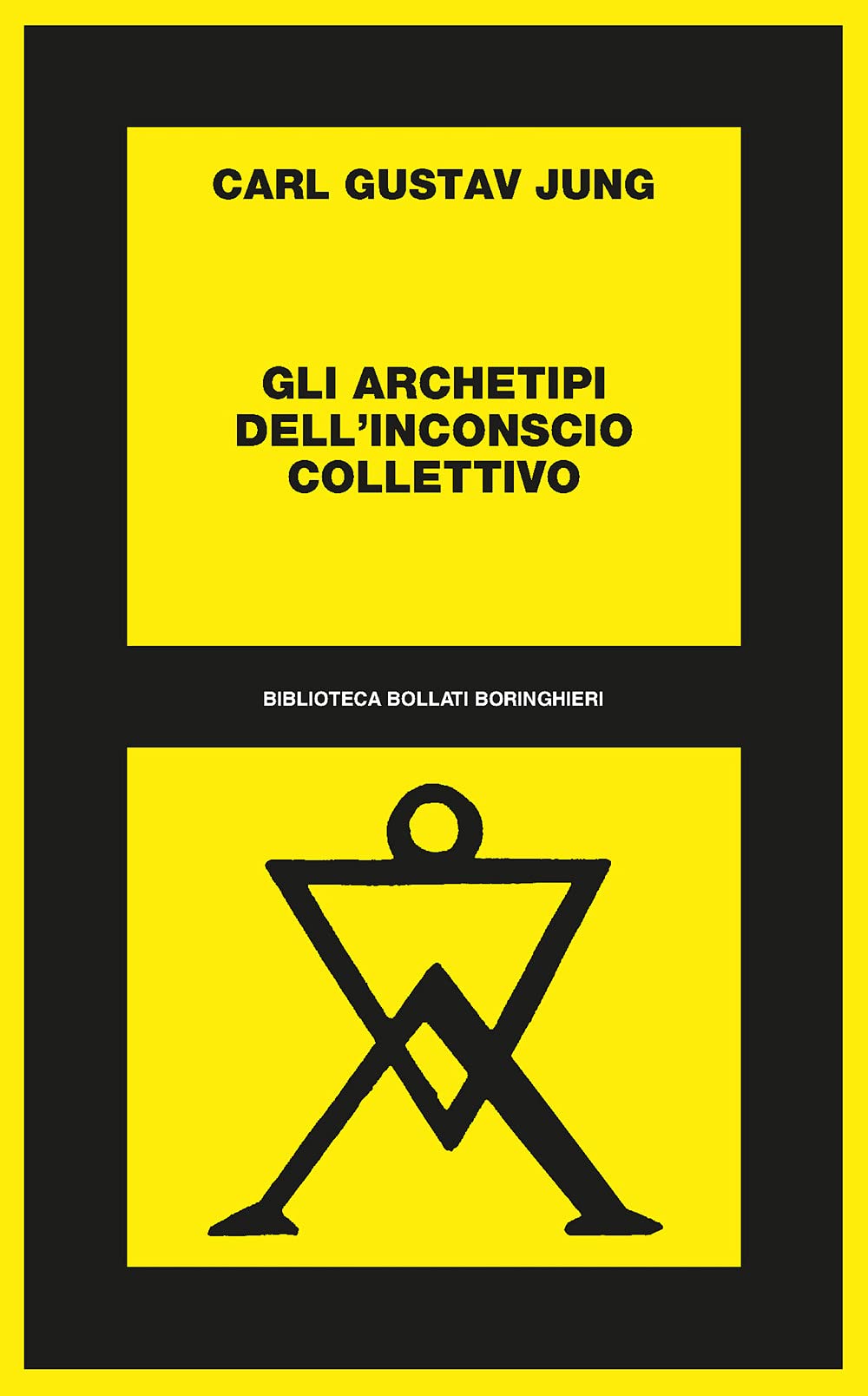 Gli archetipi dell'inconscio collettivo Classics