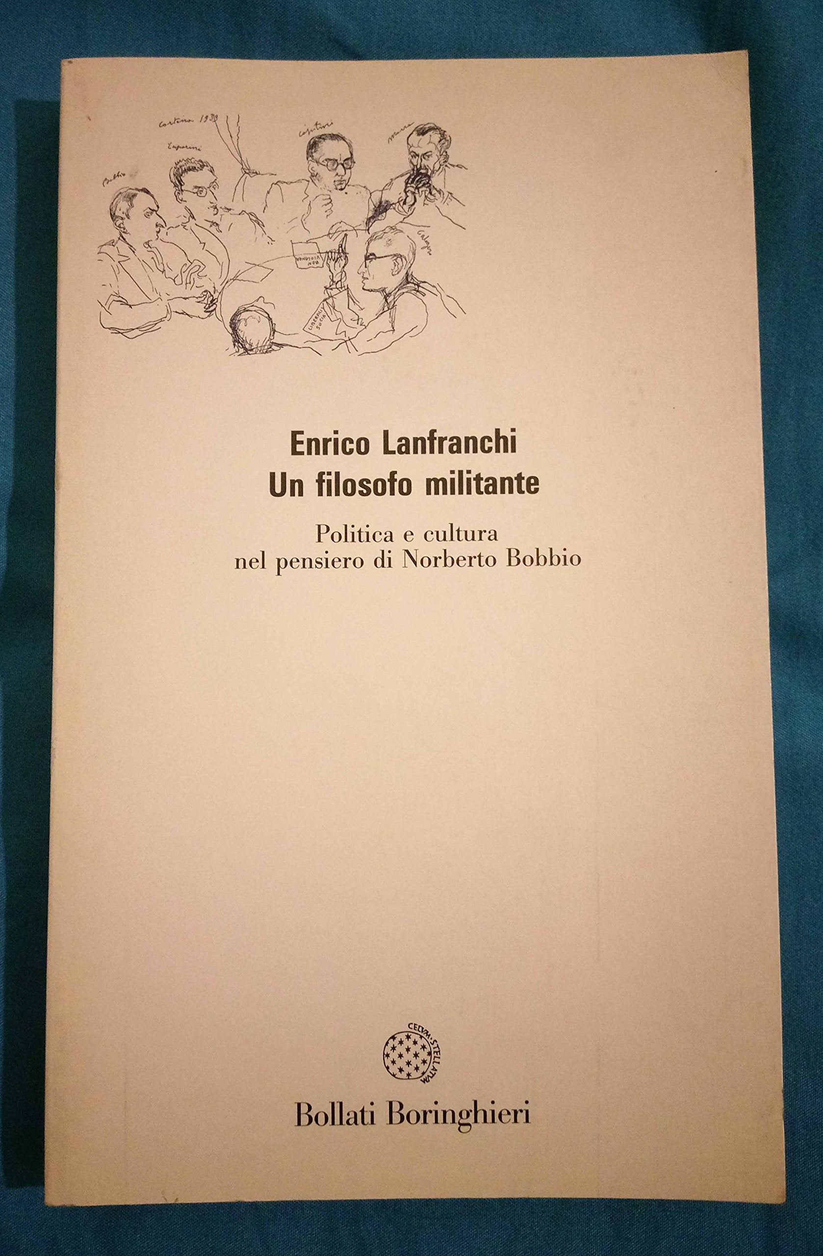 Un filosofo militante. Politica e cultura nel pensiero di Norberto Bobbio book