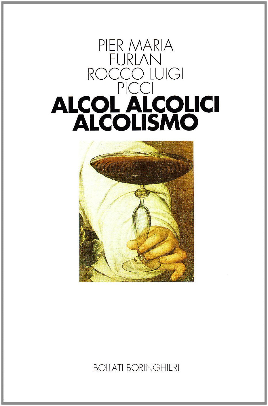 Alcool, alcolici, alcolismo book