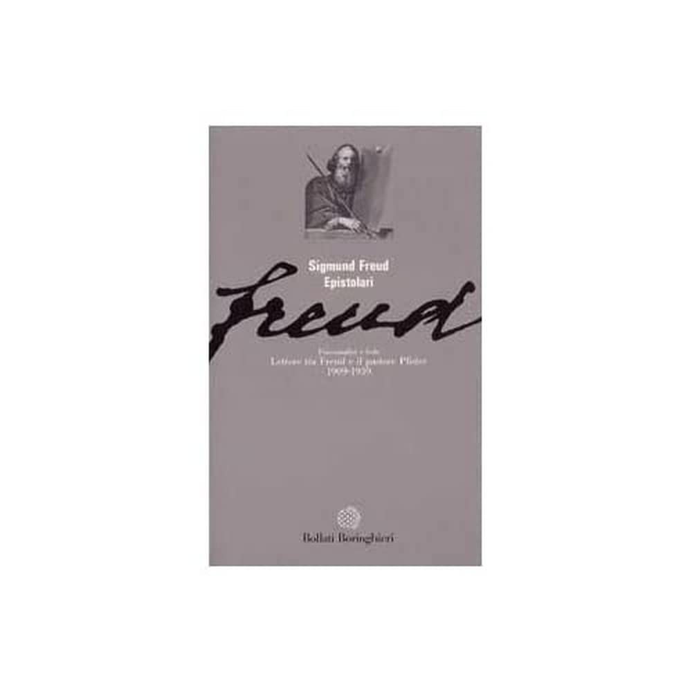 Psicanalisi e fede: lettere tra Freud e il pastore Pfister (1909-1939) (Gli archi) Psychology