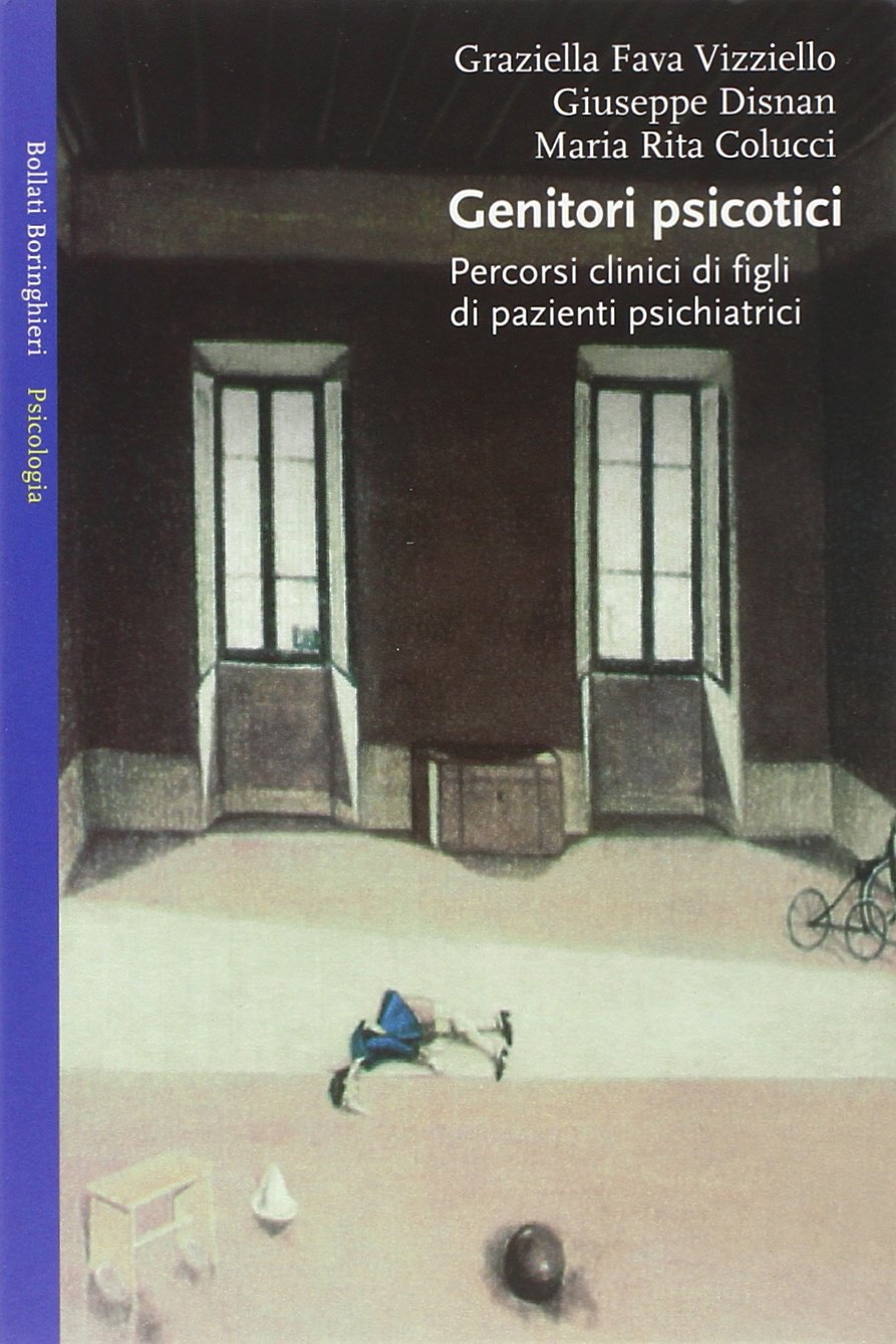 Genitori psicotici (Saggi. Psicologia) Parents & Children