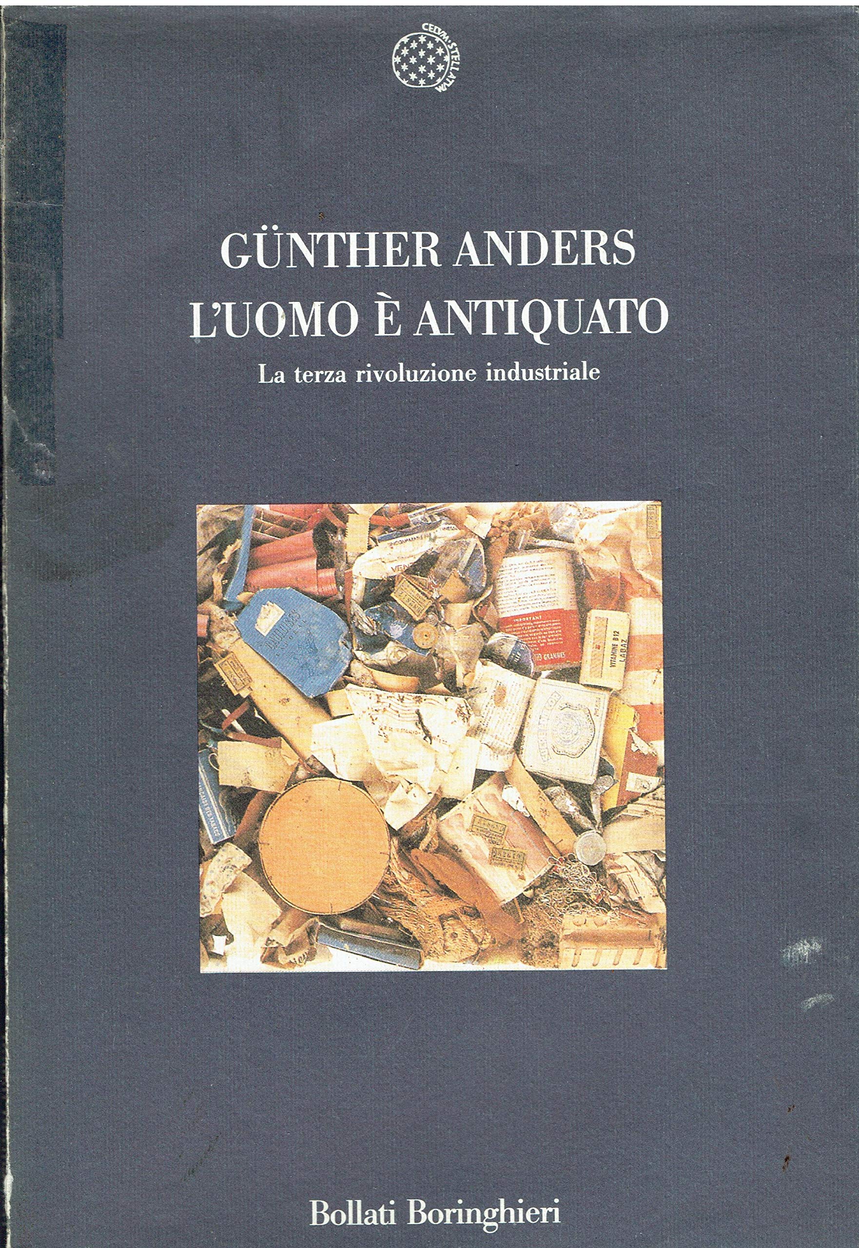 L'uomo è antiquato. La terza rivoluzione industriale (Nuova cultura) Books