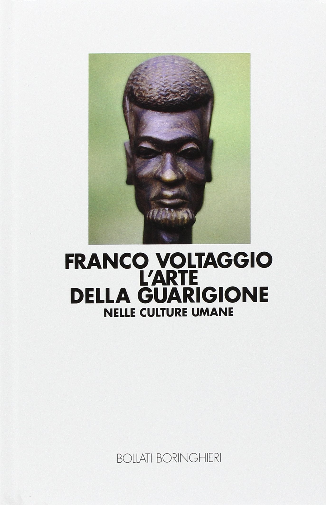L' arte della guarigione nelle culture umane Medicine