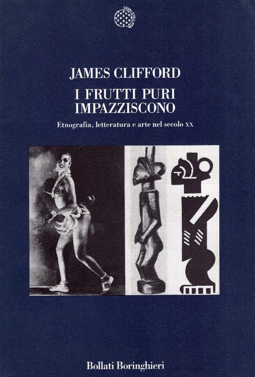 I frutti puri impazziscono. Etnografia, letteratura e arte nel secolo XX book