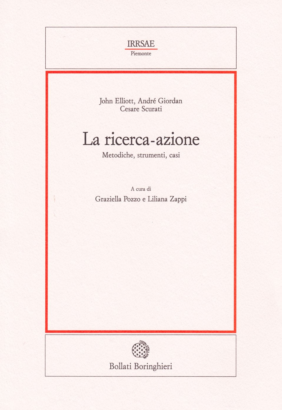 La ricerca-azione. Metodiche, strumenti e casi book