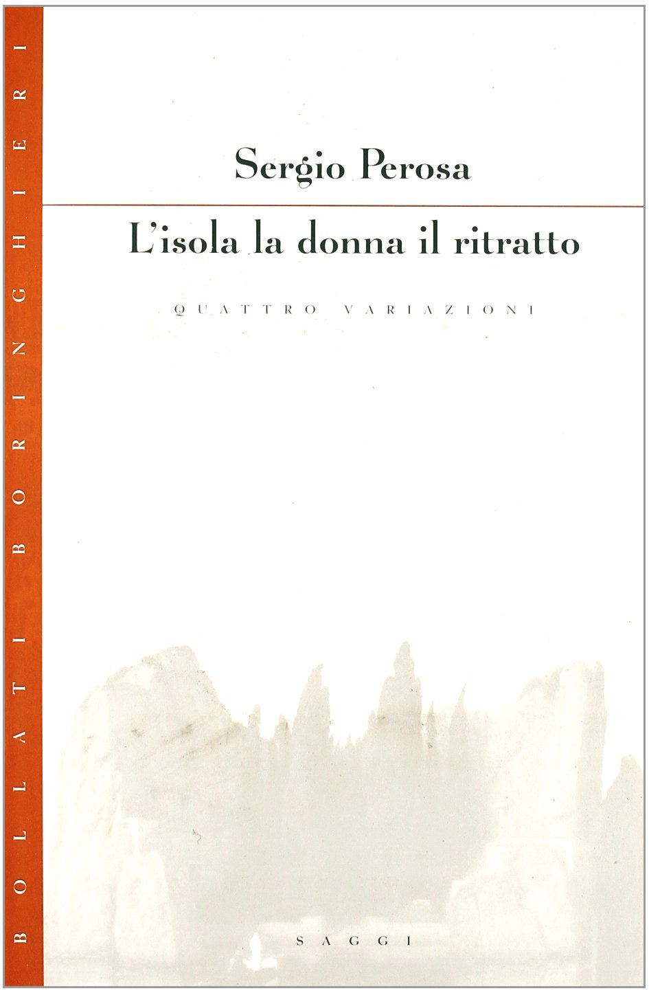 L'isola la donna il ritratto. Quattro variazioni (Saggi. Arte e letteratura) Books