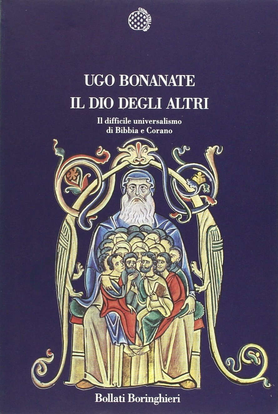 Il dio degli altri. Il difficile universalismo di Bibbia e Corano (Nuova cultura) Religion & Esotericism