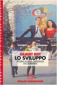 Lo sviluppo. Storia di una credenza occidentale (Saggi.Storia, filosofia e scienze sociali) Business, Finance & Career