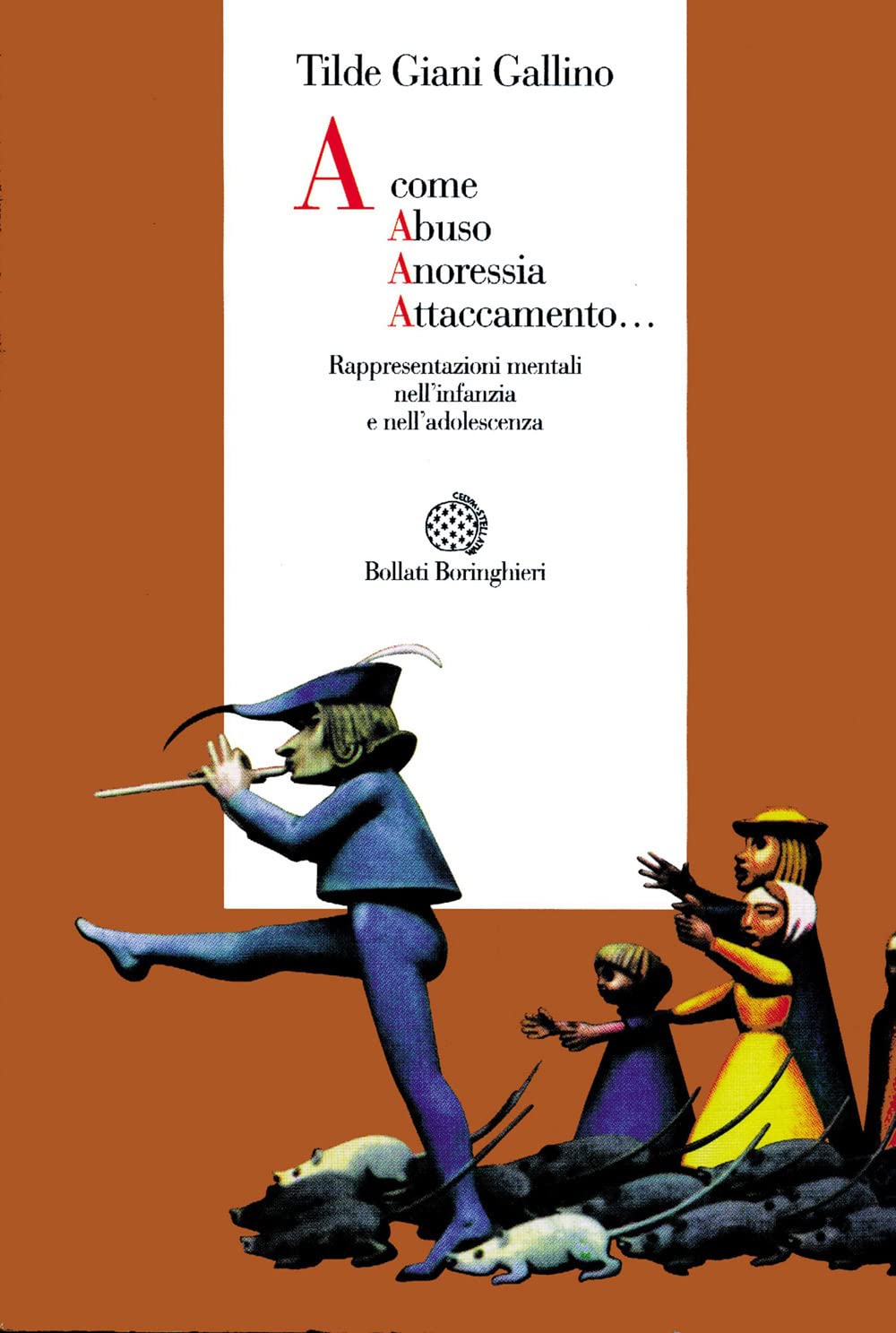 A come abuso, anoressia, attaccamento... Rappresentazioni mentali nell'infanzia e nell'adolescenza book