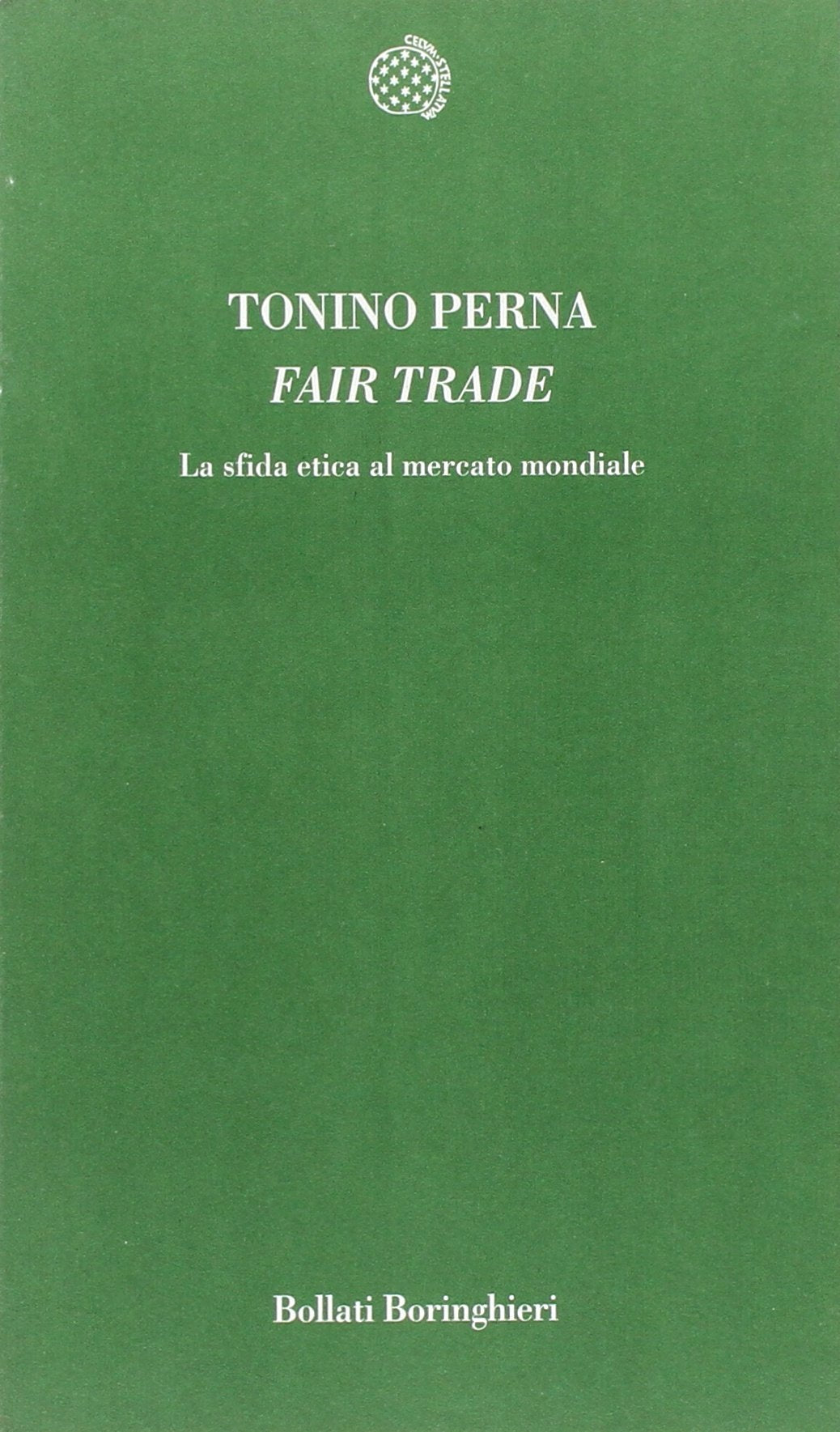 Fair trade. La sfida etica al mercato book