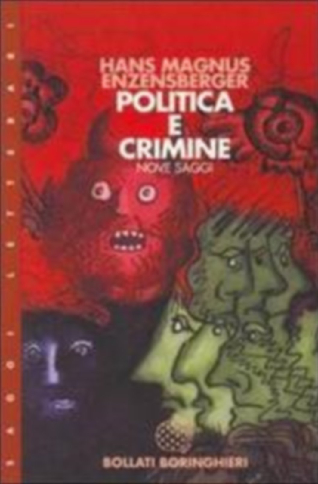 Politica e crimine. Nove saggi Philosophy