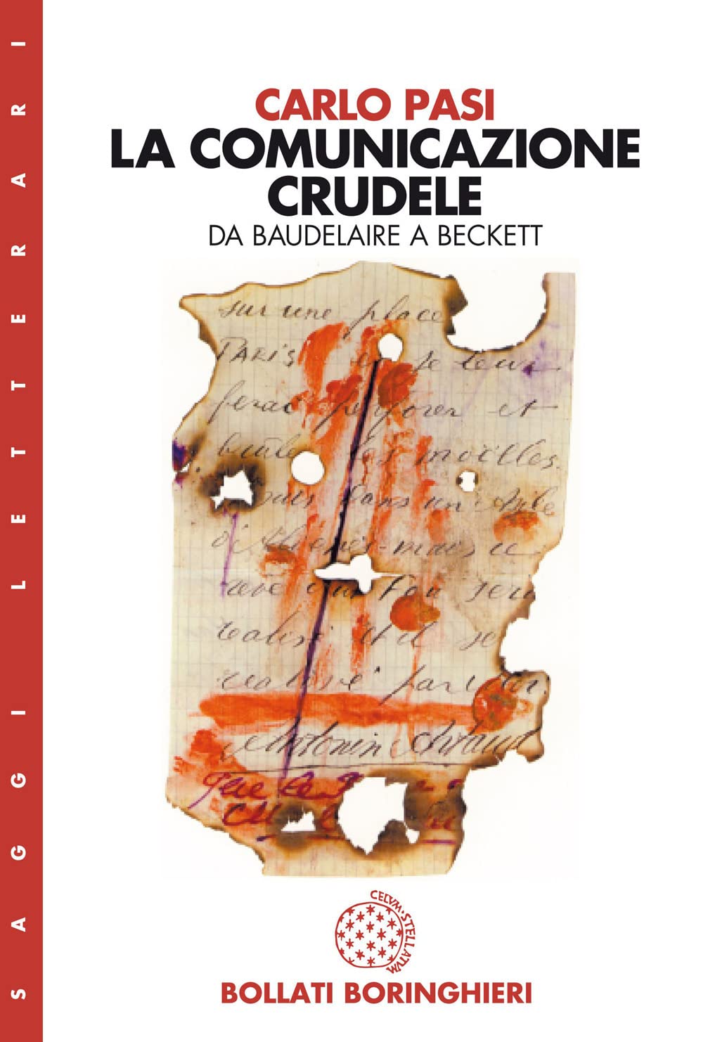 La comunicazione crudele. Da Baudelaire a Beckett Contemporary literature