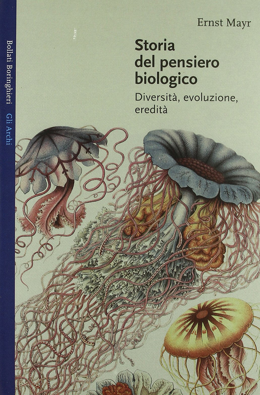 Storia del pensiero biologico. Diversità, evoluzione, eredità book