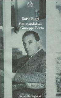 Vita scandalosa di Giuseppe Berto (Varianti) Contemporary literature