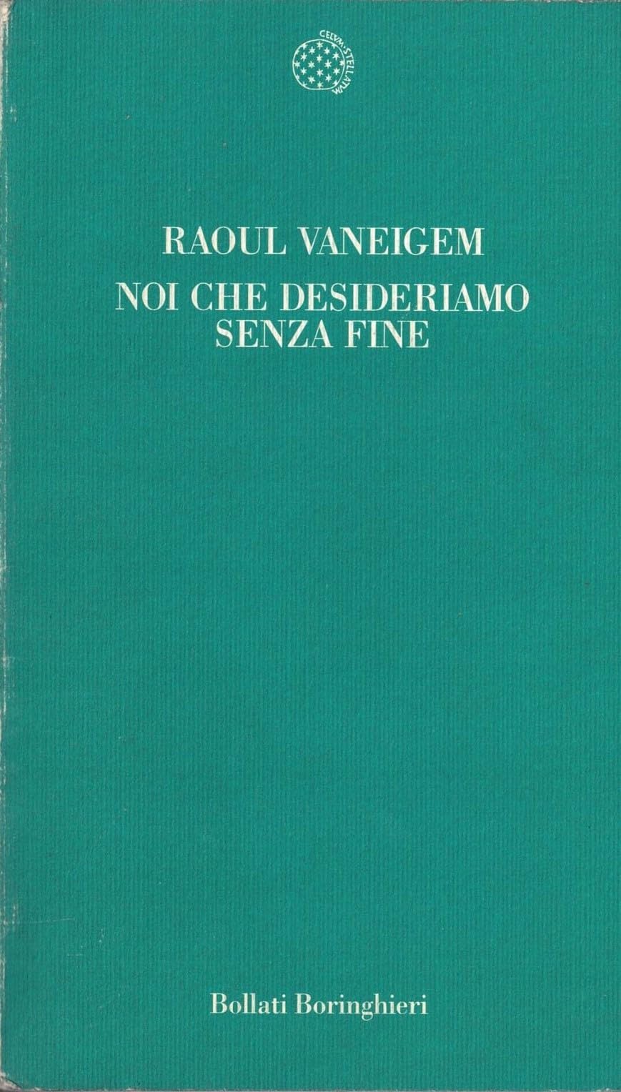 Noi che desideriamo senza fine Books