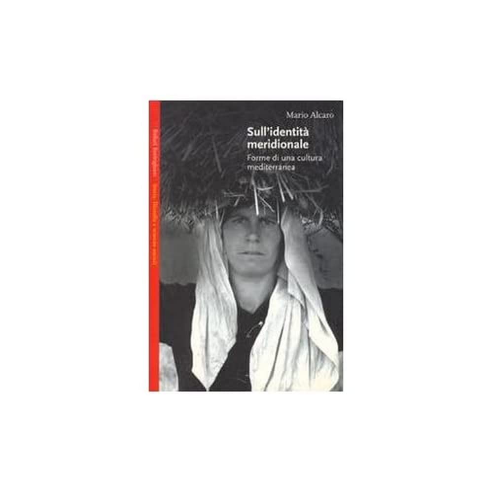 Sull'identità meridionale. Forme di una cultura mediterranea Books