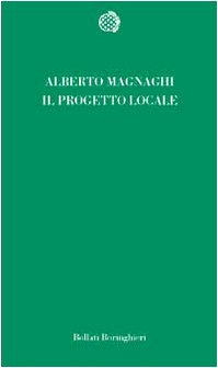 Il progetto locale. Verso la coscienza di luogo book
