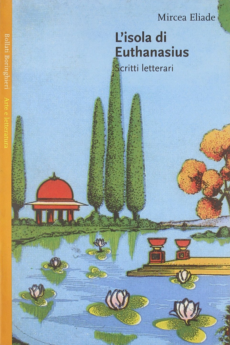 L'isola di Euthanasius. Scritti letterari (Saggi. Arte e letteratura) Essays & Short Stories