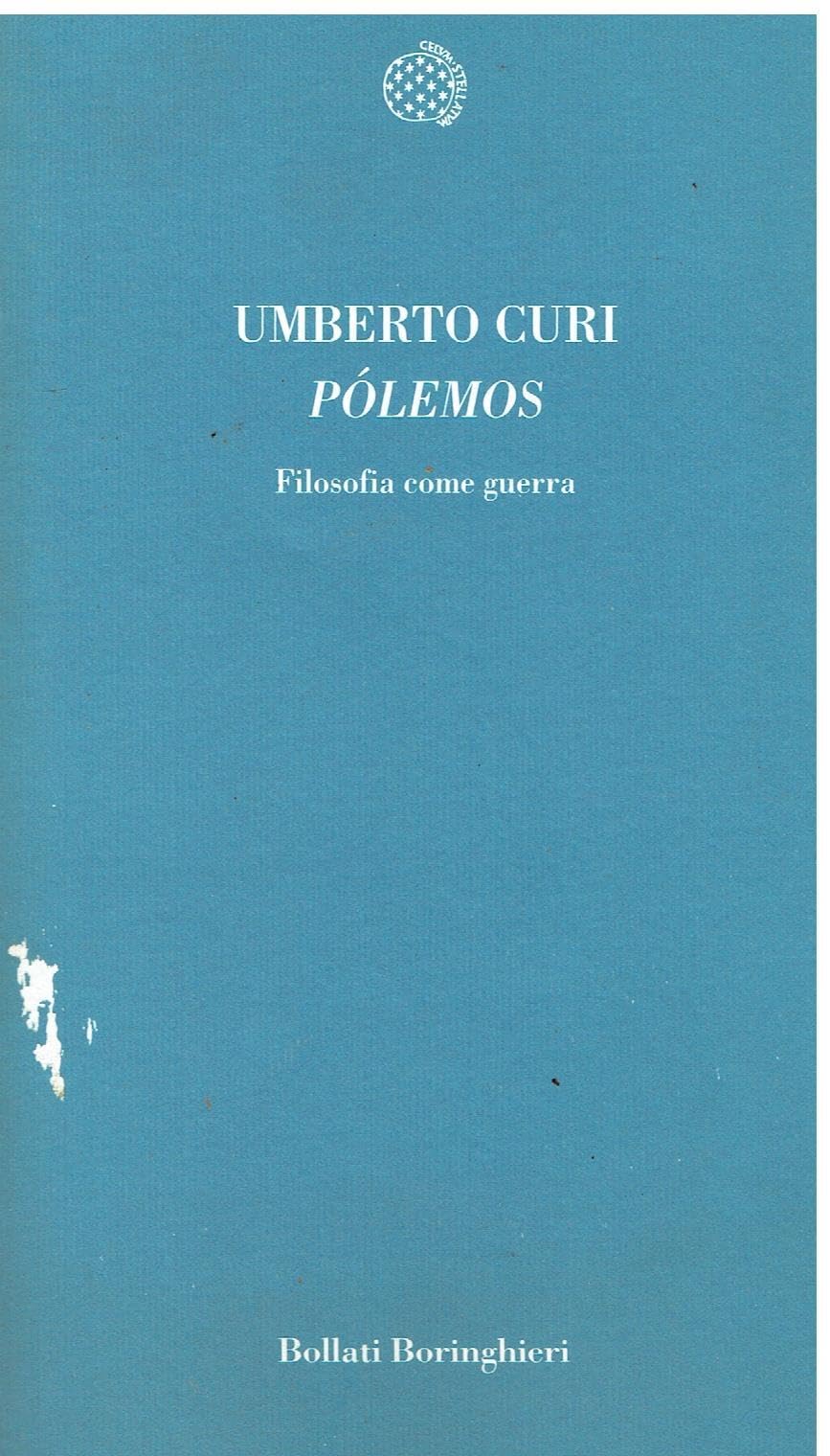 Pólemos. Filosofia come guerra (Temi) Philosophy