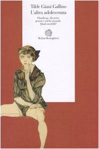 L'altra adolescenza. Handicap, divorzio, genere e ruolo sessuale. Quali modelli? book