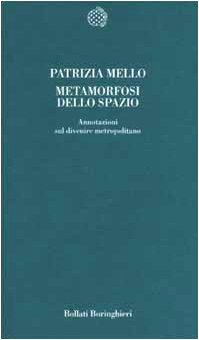 Metamorfosi dello spazio. Annotazioni sul divenire metropolitano book