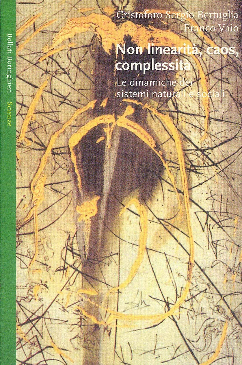 Non linearità, caos, complessità. Le dinamiche dei sistemi naturali e sociali book