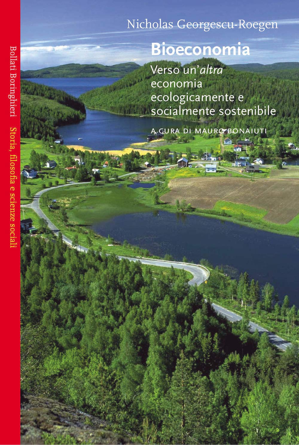Bioeconomia. Verso un'altra economia ecologicamente e socialmente sostenibile (Saggi.Storia, filosofia e scienze sociali) Business, Finance & Career