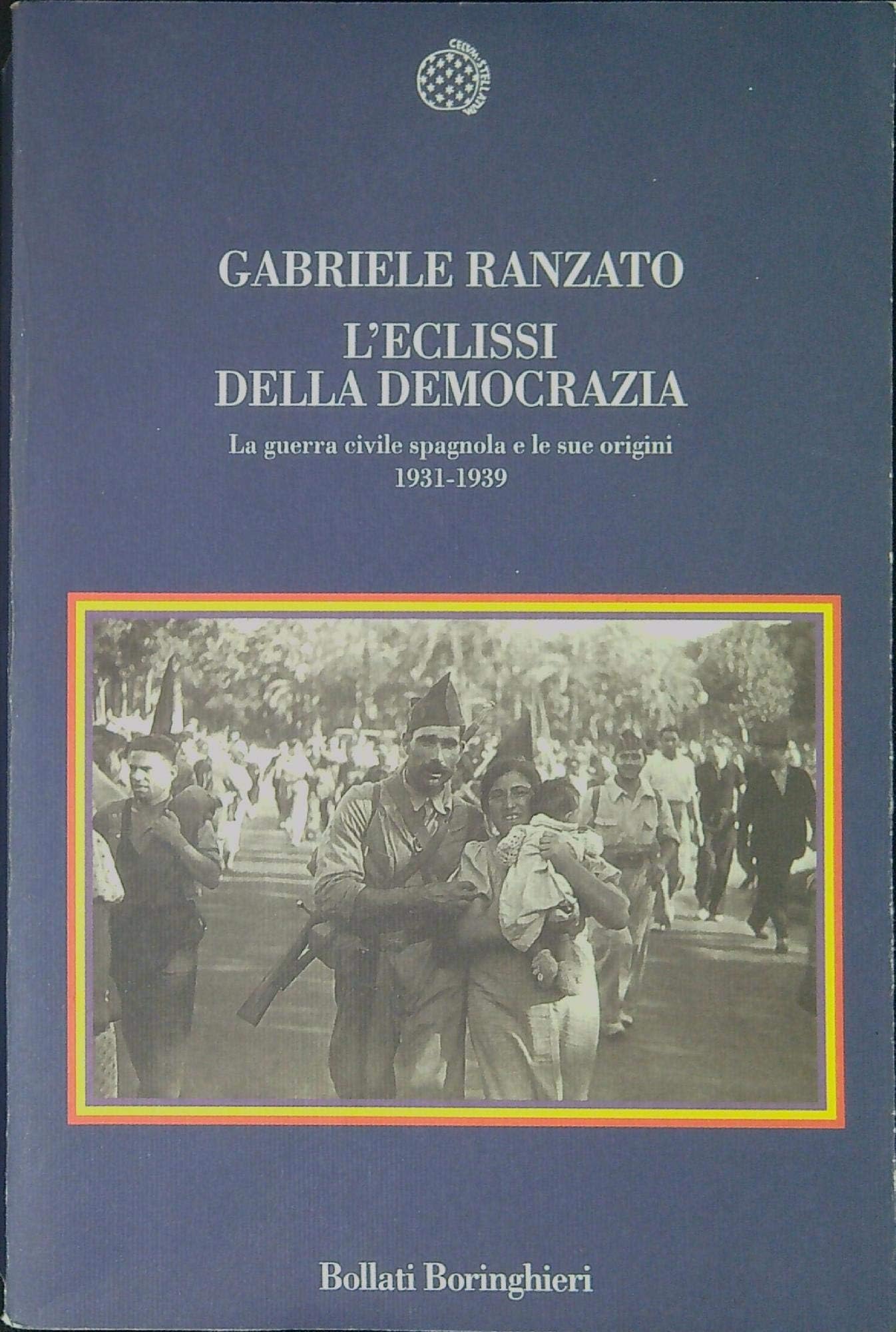 L'eclissi della democrazia. La guerra civile spagnola e le sue origini (1931-1939) (Nuova cultura) Social Sciences