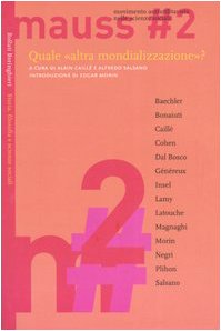 Mauss. Movimento antiutilitarista nelle scienze sociali. Quale «altra mondializzazione»? (Vol. 2) book