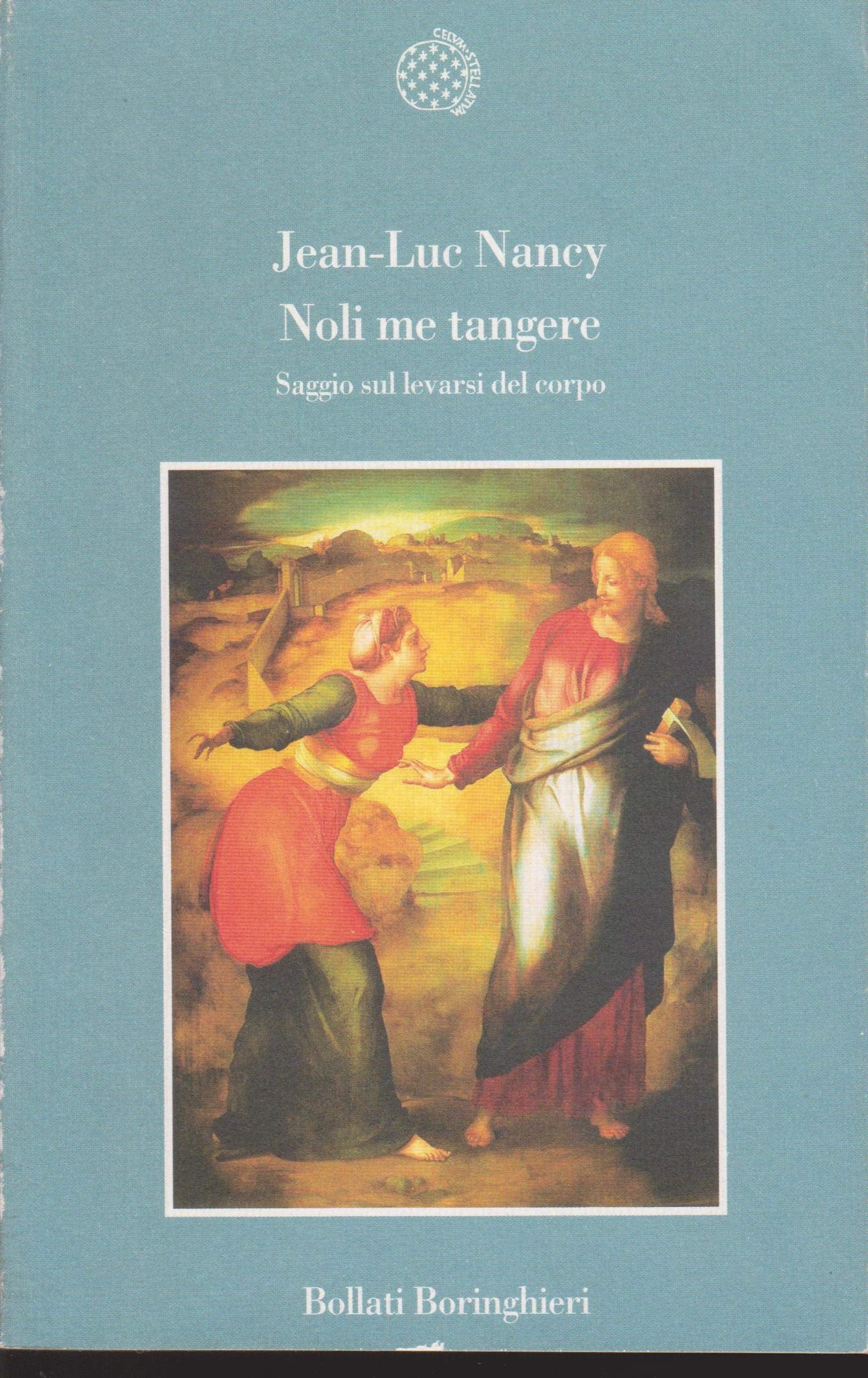 Noli me tangere. Saggio sul levarsi del corpo book