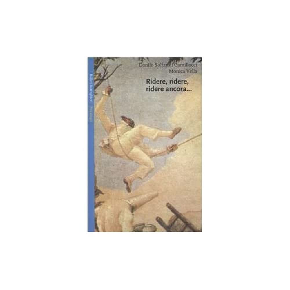 Ridere, ridere, ridere ancora... Il riso e l'umorismo nelle relazioni familiari e in psicoterapia della famiglia book