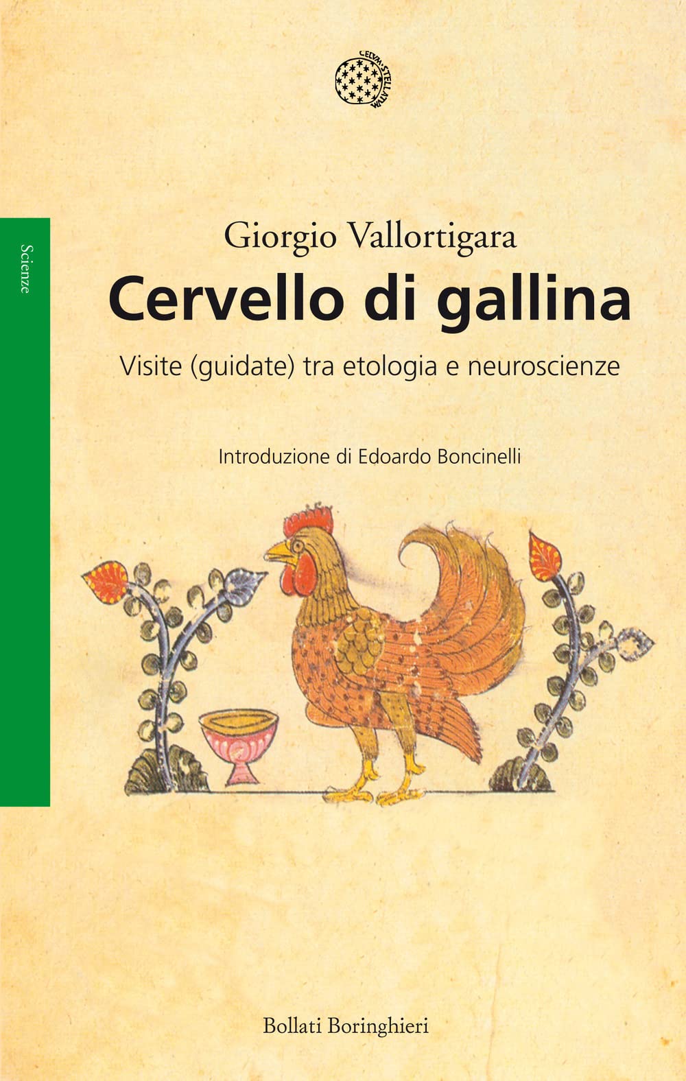 Cervello di gallina. Visite (guidate) tra etologia e neuroscienze Natural Sciences