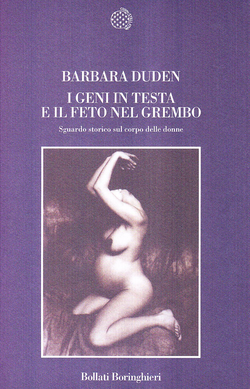 I geni in testa e il feto in grembo. Sguardo storico sul corpo delle donne Books