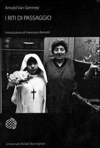 I riti di passaggio (Universale Bollati Boringhieri-S. scient.) Social Sciences
